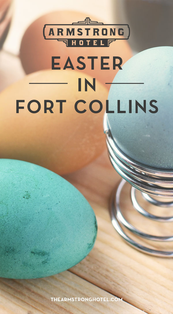 Blog Easter in Fort Collins