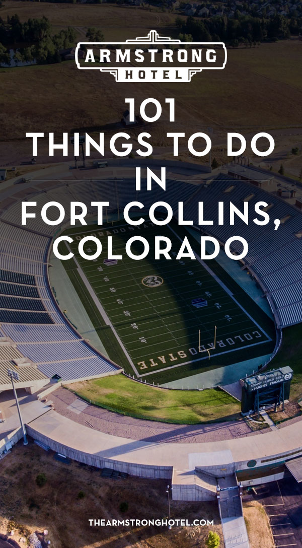 Blog 101 Things to do in Fort Collins, Colorado
