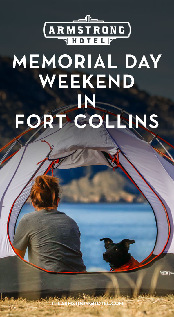 Blog Memorial Day Weekend in Fort Collins