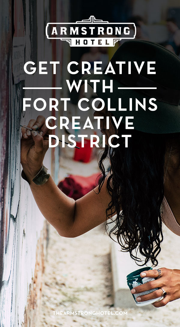 Blog Get Creative with Fort Collins Creative District