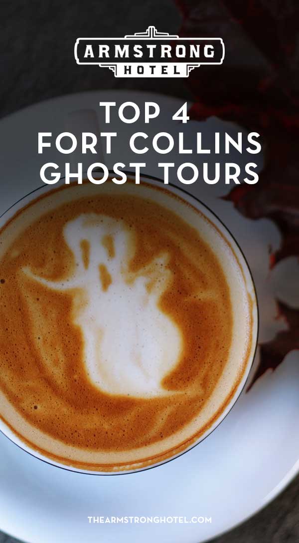 Blog Top 4 Fort Collins Ghost Tours