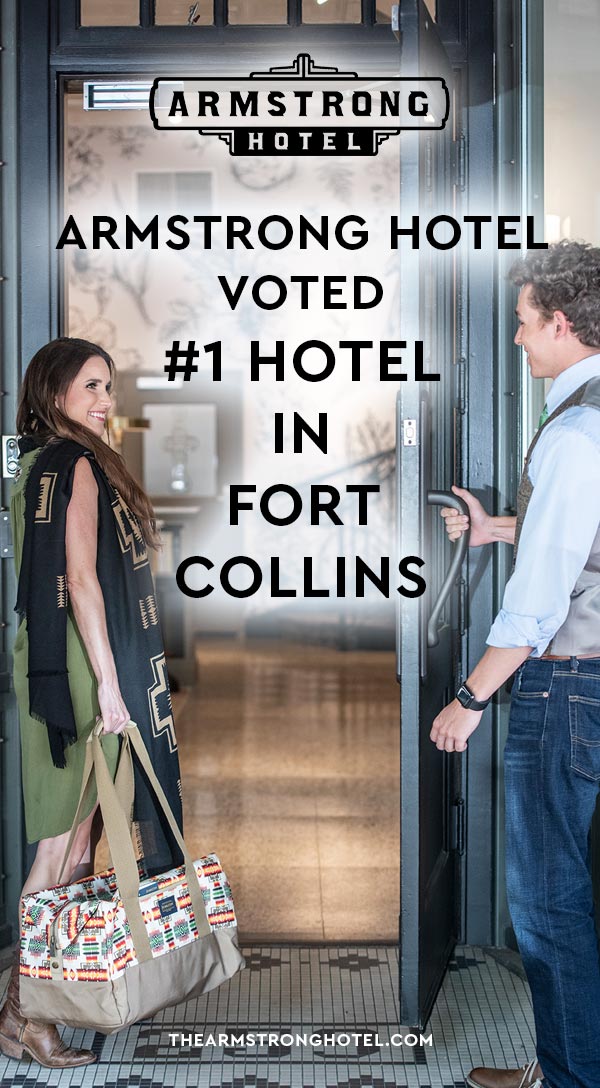Blog Armstrong Hotel Voted #1 Hotel In Fort Collins
