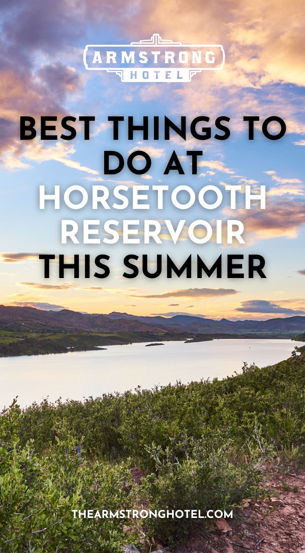 Best Things To Do At Horsetooth Reservoir This Summer